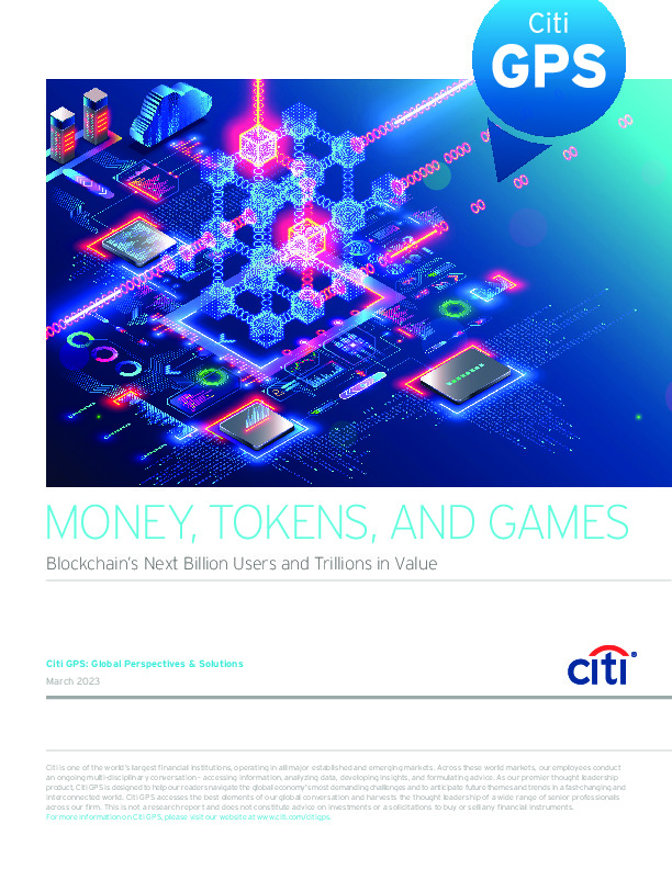 Shared post - CITI: MONEY, TOKENS, AND GAMES Blockchain’s Next Billion ...