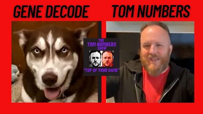 Fully UNCENSORED GENE DECODE on THE TOM NUMBERS SHOW - Gene discusses what really happened with the ...